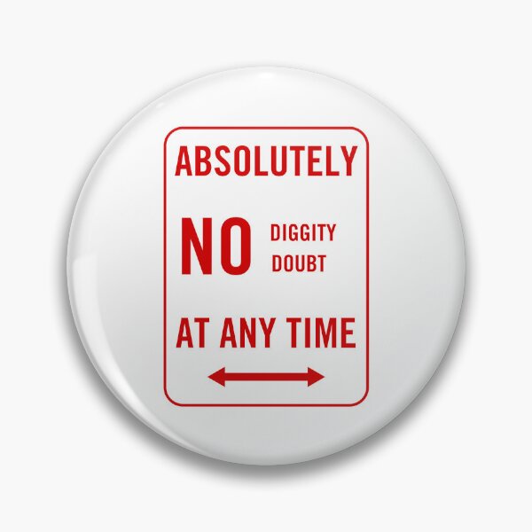 Item preview, No Diggity No Doubt Warning Sign Design designed and sold by JuiceAndJuniper.