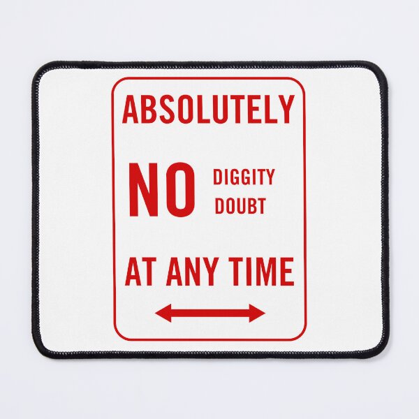 Item preview, No Diggity No Doubt Warning Sign Design designed and sold by JuiceAndJuniper.