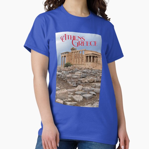 The Erechtheum at the Acropolis in Athens, Greece Classic T-Shirt