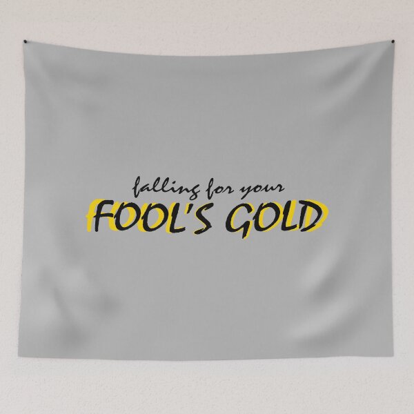 Item preview, FALLING FOR YOUR FOOL'S GOLD designed and sold by nettlebee.
