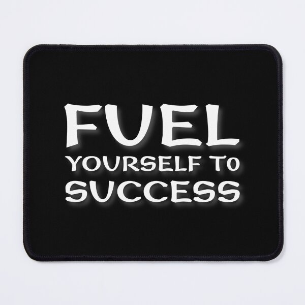 Item preview, (WF) Fuel Yourself to Success designed and sold by greatvibes4u.