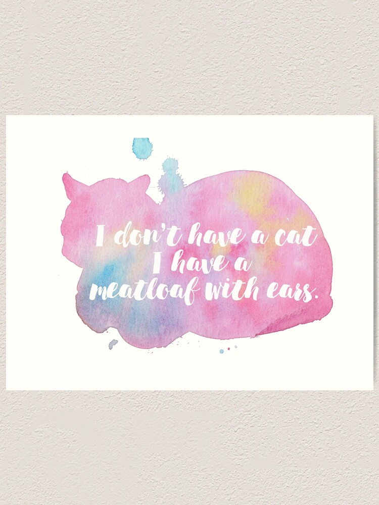 Impression Artistique Mon Chat Est Un Pain De Viande Par Amberstone Redbubble