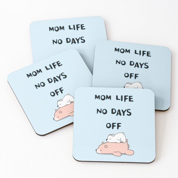 Item preview, MOM LIFE NO DAYS OFF designed and sold by zzzozzo.