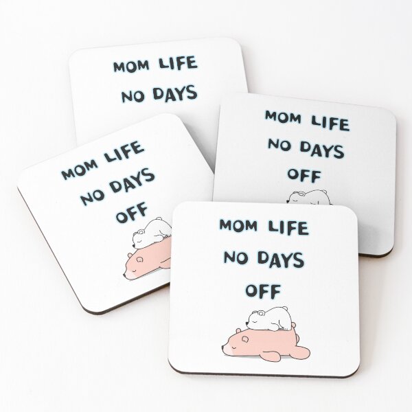 Item preview, MOM LIFE NO DAYS OFF designed and sold by zzzozzo.