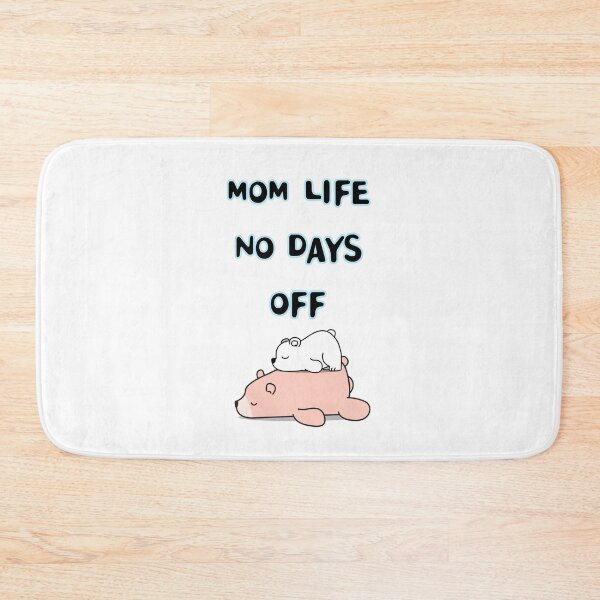 Item preview, MOM LIFE NO DAYS OFF designed and sold by zzzozzo.
