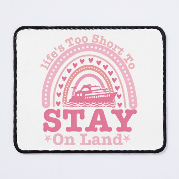 Item preview, Life's To Short To Stay On Land designed and sold by wesdesignshop.