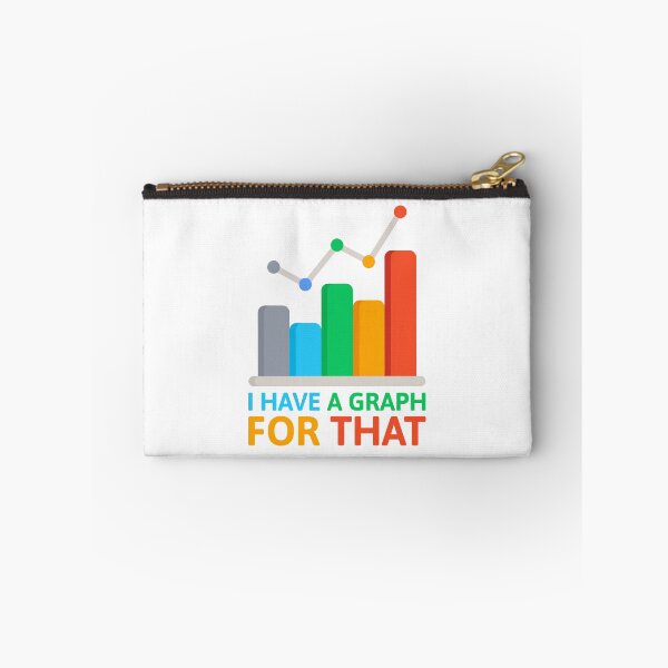 Item preview, I Have A Graph For That! Funny Data Analyst designed and sold by PMCreative.