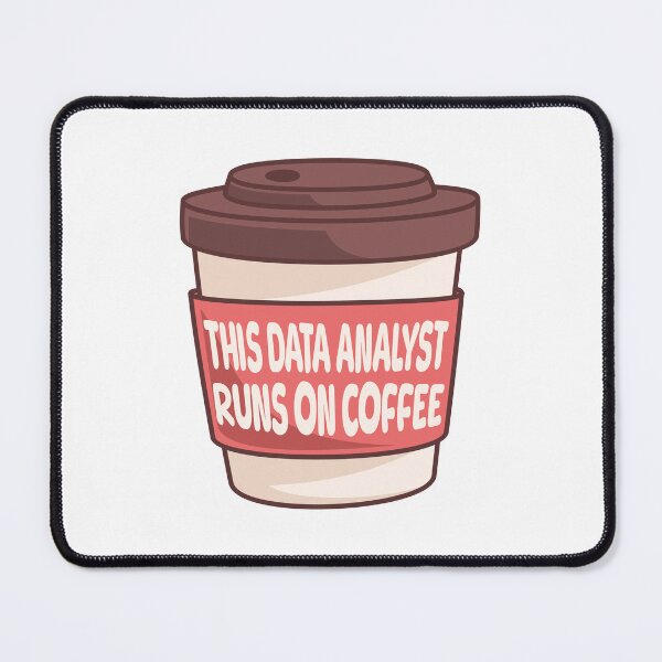 Item preview, This Data Analyst Runs On Coffee! Funny Data Analyst designed and sold by PMCreative.