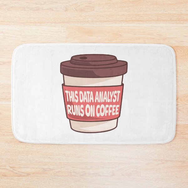Item preview, This Data Analyst Runs On Coffee! Funny Data Analyst designed and sold by PMCreative.