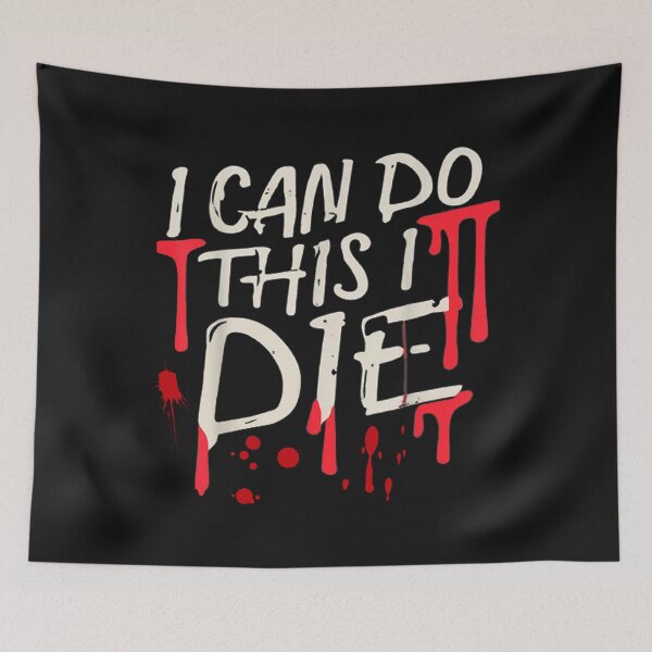 Item preview, I Can Do This If I Die I Die designed and sold by skeastore.