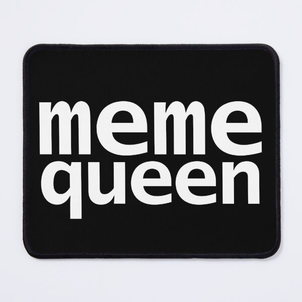 Item preview, Meme Queen designed and sold by ellenhenry.