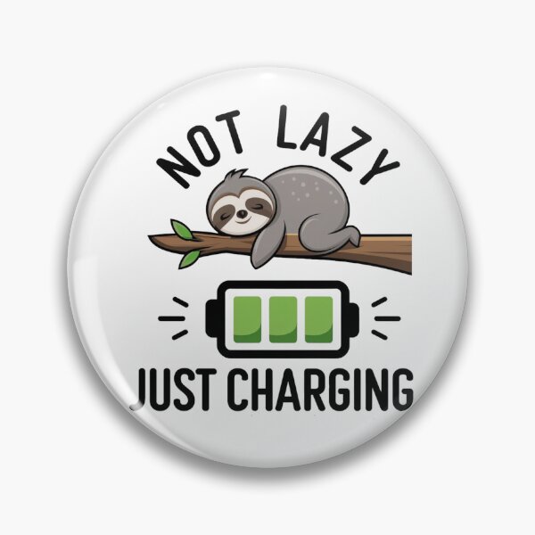 Item preview, Not Lazy Just Charging Sloth designed and sold by Krieghorn.