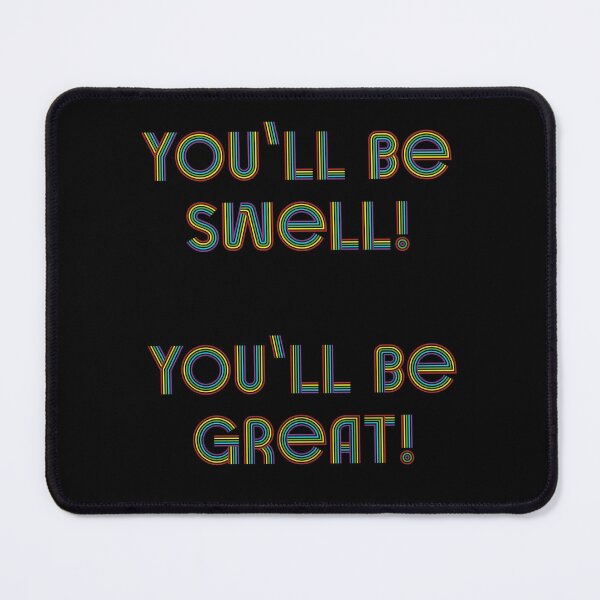 Item preview, You’ll be Swell, You’ll Be Great!  designed and sold by flockadoodle.