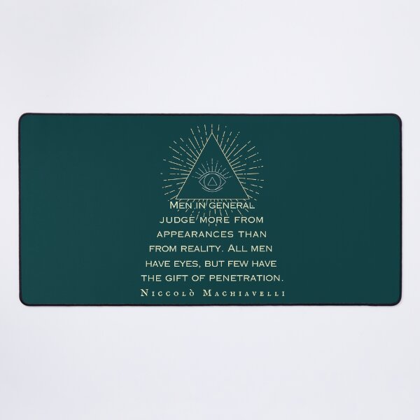 Item preview, Niccolò Machiavelli quote: Men judge more from appearances than reality. All men have eyes, but few have the gift of penetration.  designed and sold by artbleed.