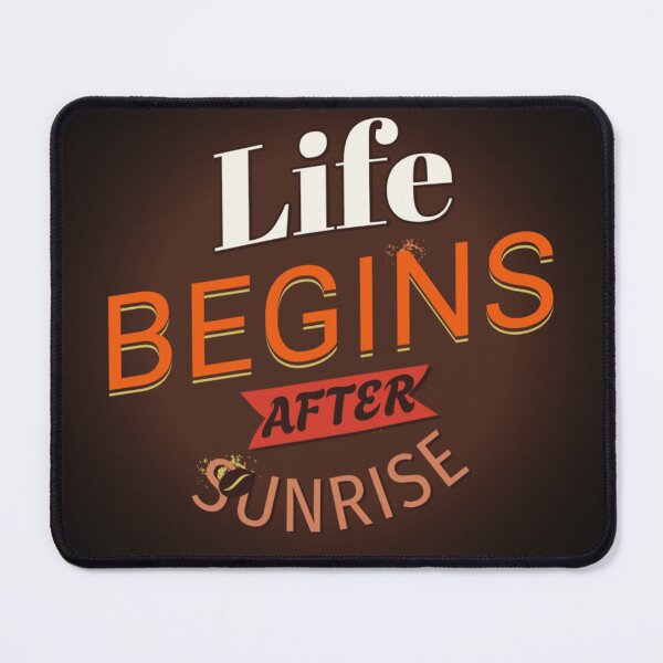 Item preview, Life begins after sunrise designed and sold by SBD-Shop.