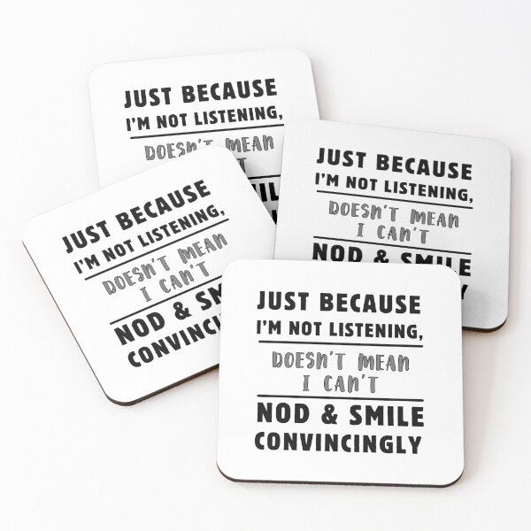 Item preview, Just Because I'm Not Listening Doesn't Mean I Can't Nod & Smile T-shirt designed and sold by MAGness.