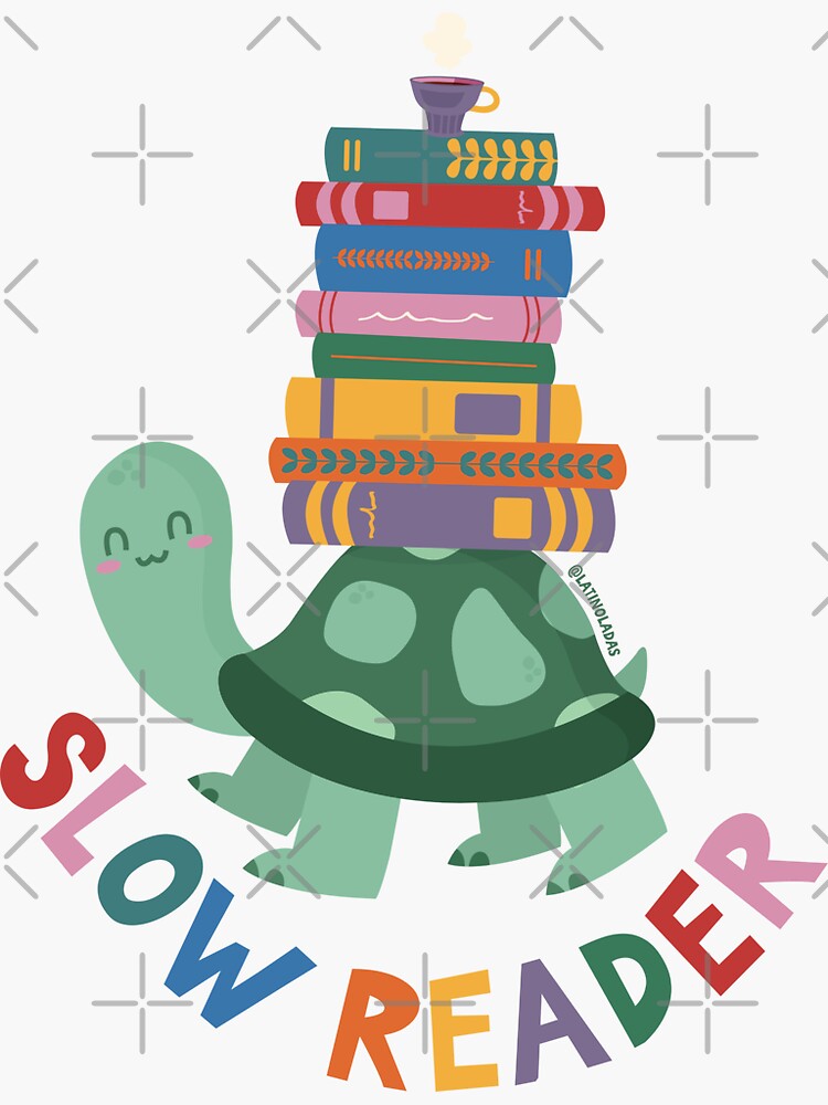 Slow Reader | Vinyl Sticker * Slow Reader | Vinyl Sticker *