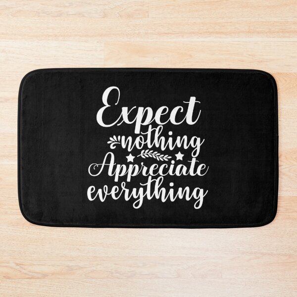 Item preview, Expect nothing appreciate everything designed and sold by pnkpopcorn.