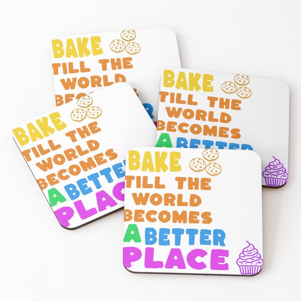 Item preview, Bake till the world becomes a better place designed and sold by ColorMuse Collective.