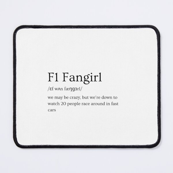Item preview, F1 FanGirl Definition designed and sold by GearUpF1.