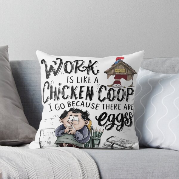 Item preview, Work is like a chicken coop i go because there are eggs designed and sold by Lunaawga.