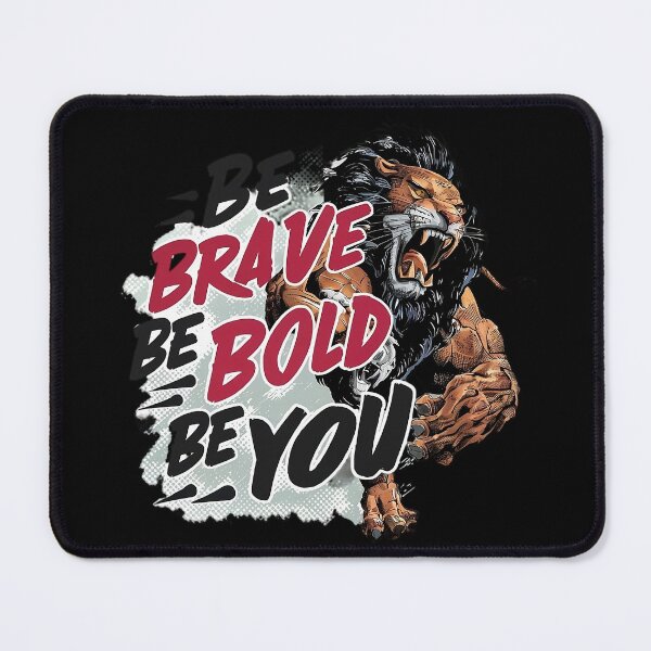 Item preview, BE BRAVE, BE BOLD, BE YOU! designed and sold by NebulaWhimsy.