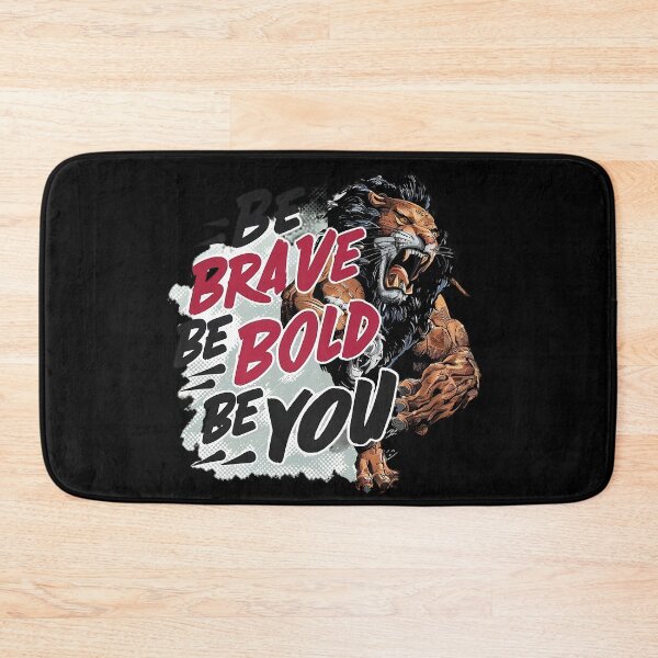 Item preview, BE BRAVE, BE BOLD, BE YOU! designed and sold by NebulaWhimsy.