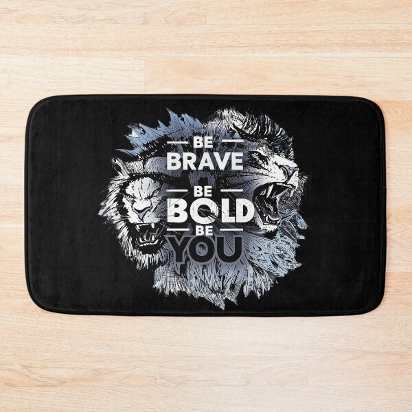 Item preview, BE BRAVE, BE BOLD, BE YOU! designed and sold by NebulaWhimsy.
