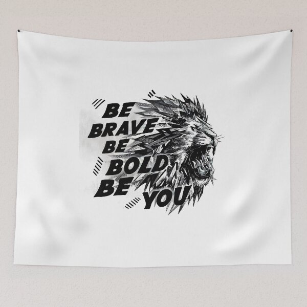 Item preview, BE BRAVE, BE BOLD, BE YOU! designed and sold by NebulaWhimsy.