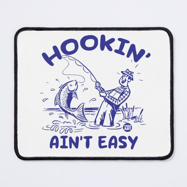 Item preview, HOOKIN AINT EASY FISHING designed and sold by TODD GOLDMAN.