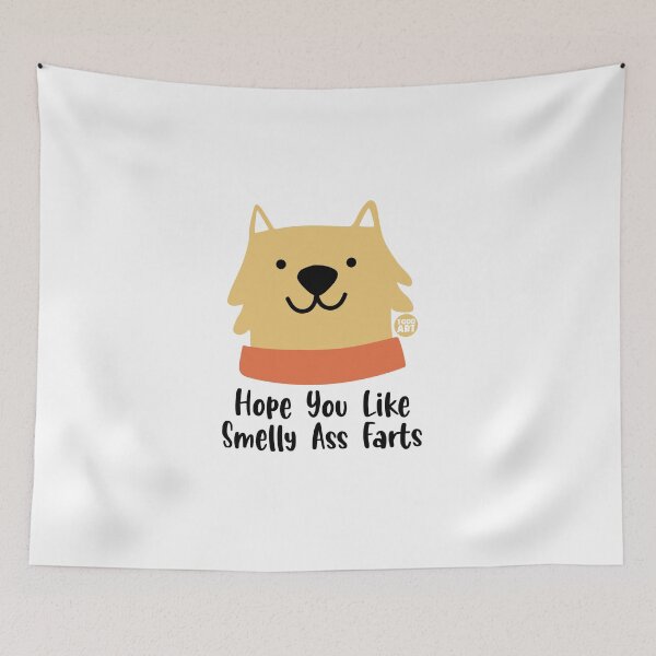 Item preview, HOPE YOU LIKE SMELLY FARTS DOG designed and sold by TODD GOLDMAN.
