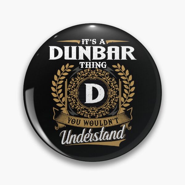 Item preview, It Is A Dunbar Thing You Wouldnt Understand  designed and sold by Huck-me.