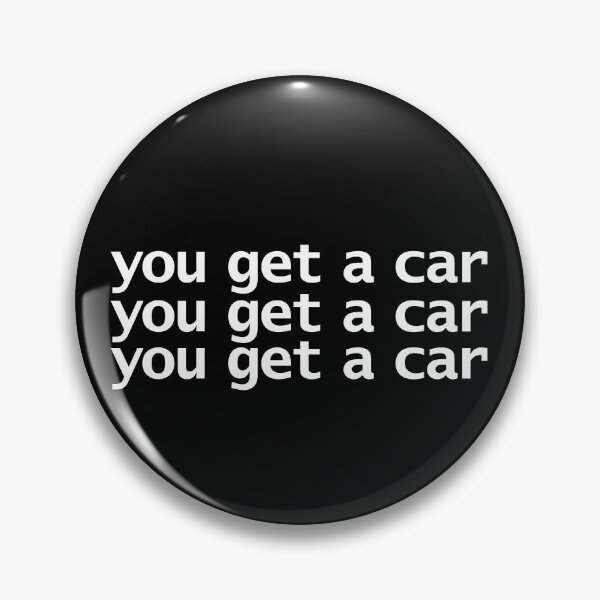 Item preview, You Get a Car designed and sold by ellenhenry.