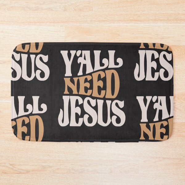 Item preview, Y'all Need Jesus - Faithful Christian Quote designed and sold by cidolopez.