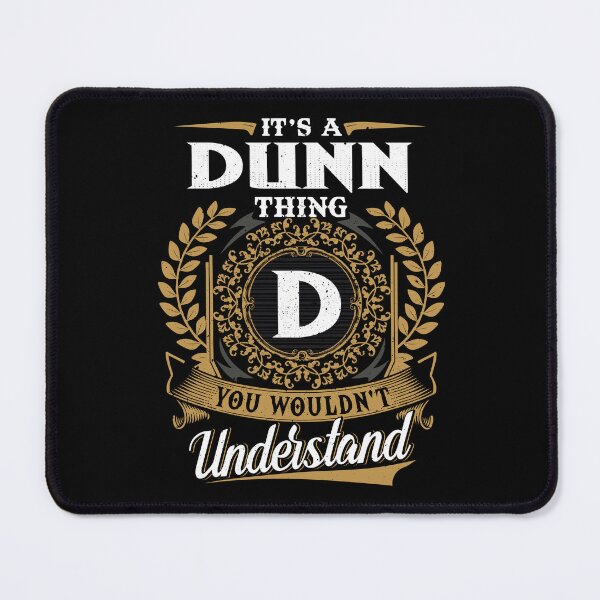 Item preview, It Is A Dunn Thing You Wouldnt Understand  designed and sold by Huck-me.