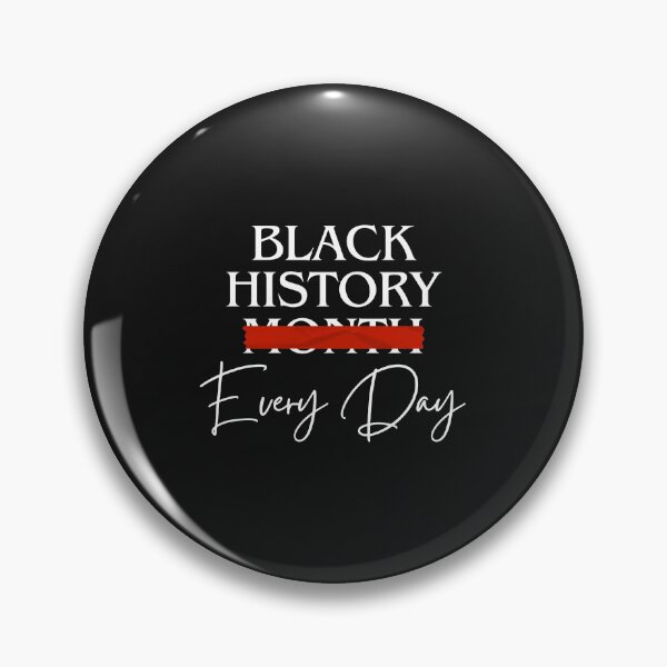 Item preview, Black History Month Every Day (Dark Print) designed and sold by giovonni808.