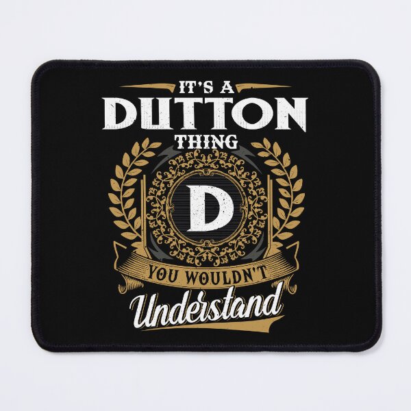 Item preview, It Is A Dutton Thing You Wouldnt Understand  designed and sold by Huck-me.