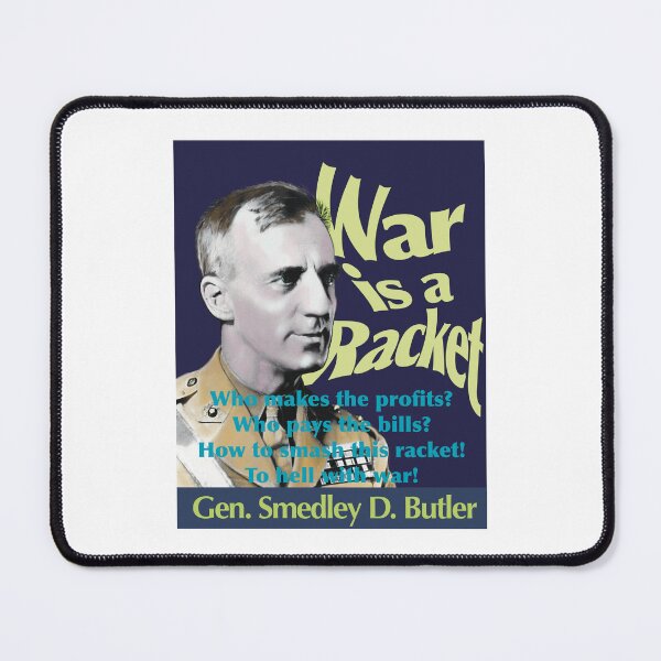 Item preview, Gen. Smedley Butler, War is a Racket designed and sold by 1001Rabbits.