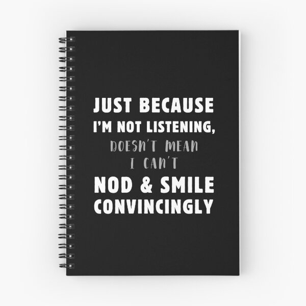 Item preview, Just Because I'm Not Listening Doesn't Mean I Can't Nod & Smile T-shirt designed and sold by MAGness.