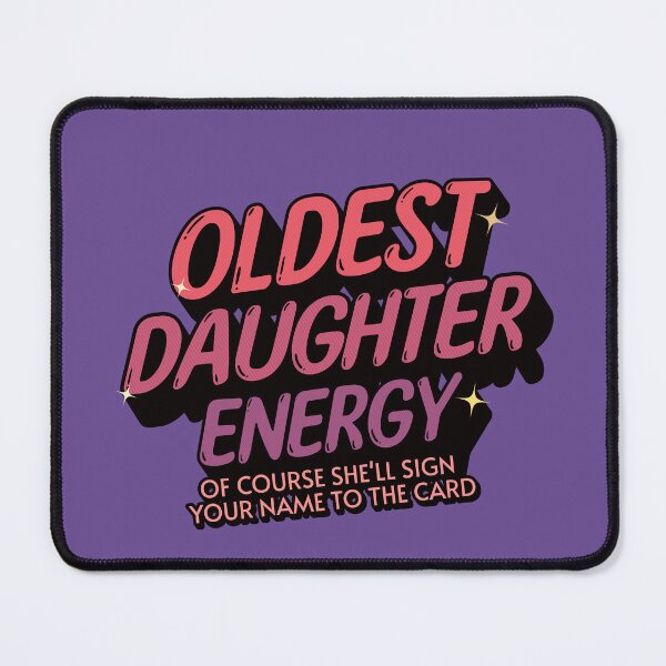 Item preview, Oldest Daughter Energy - Pink Tones designed and sold by MyPetMinotaur.