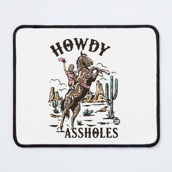 Item preview, howdy assholes designed and sold by TODD GOLDMAN.