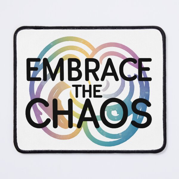 Item preview, Embrace the Chaos: Mental Health Artwork designed and sold by MillennialVibe.