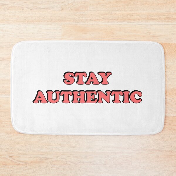 Item preview, Stay Authentic designed and sold by Inspirationmotivation.