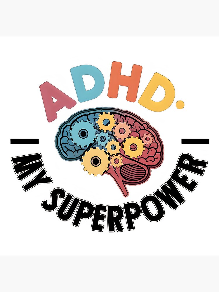 ADHD: My Superpower Artistic Representation" Poster for Sale by MillennialVibe | Redbubble