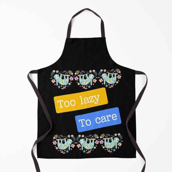 Item preview, Too lazy to care designed and sold by Imagin8Graphic.