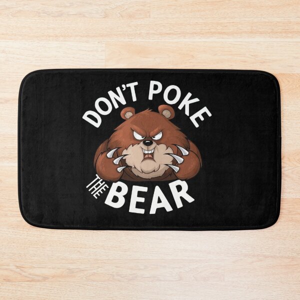 Item preview, Dont poke the bear funny graphic  designed and sold by Lunaawga.