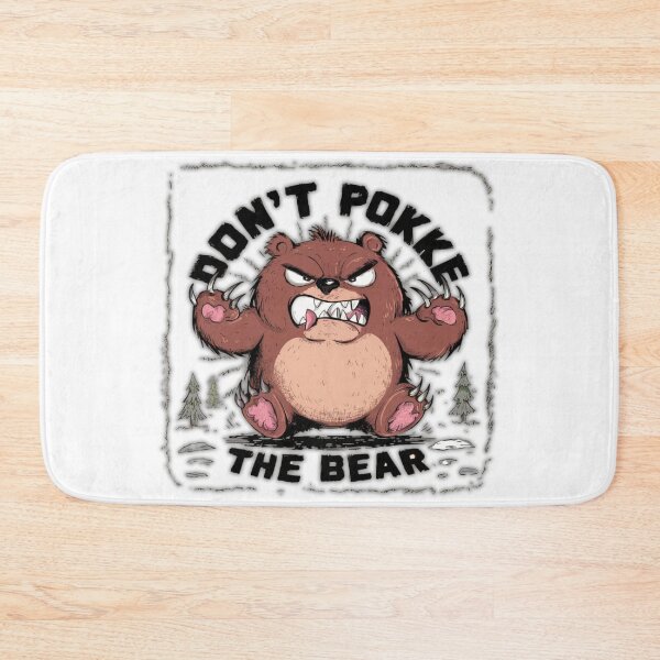 Item preview, Dont poke the bear funny text  designed and sold by Lunaawga.