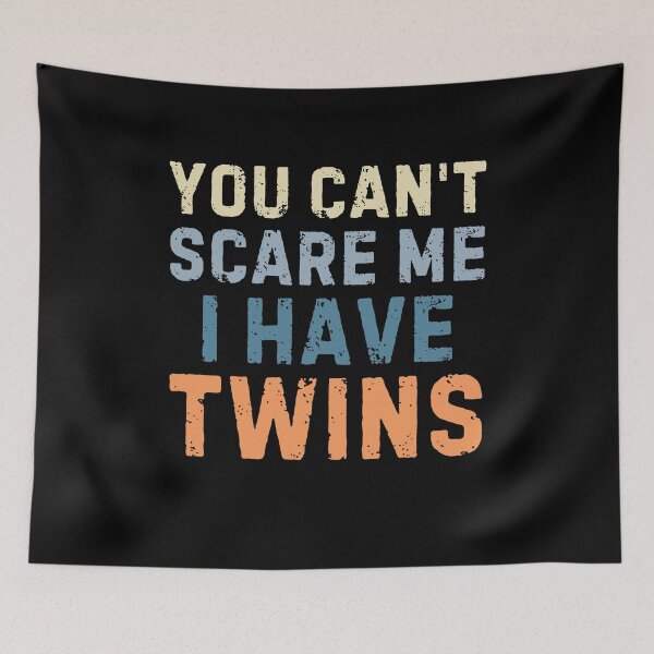Item preview, You Can't Scare Me I Have Twins Vintage Gift for Twin Dad  designed and sold by BelkaMed.
