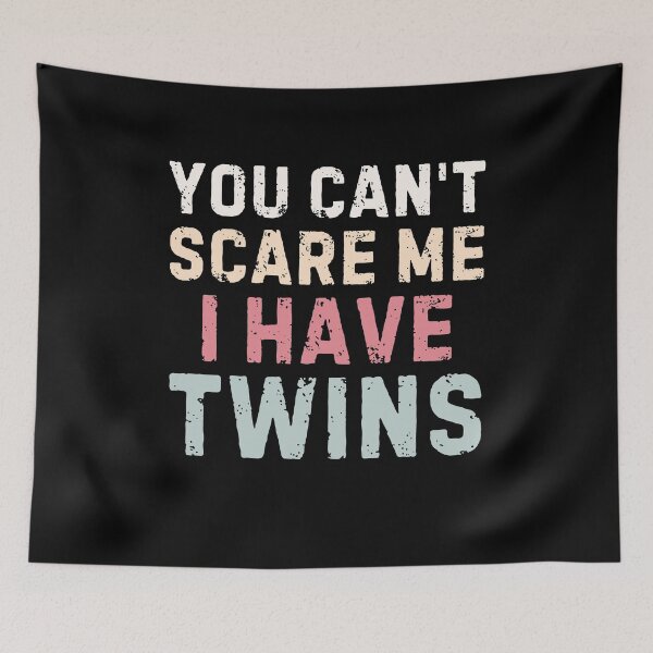 Item preview, You Can't Scare Me I Have Twins Vintage Gift for Twin Dad  designed and sold by BelkaMed.