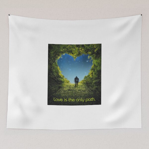 Item preview, Love is the only path. designed and sold by CreativeBizarre.